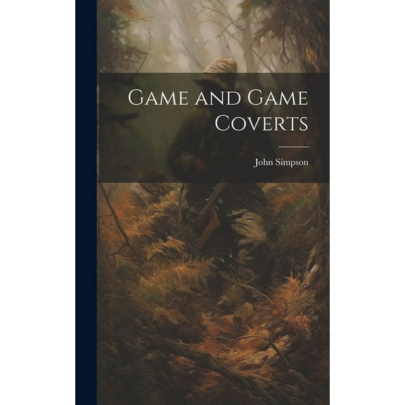 Game and Game Coverts (Hardcover)