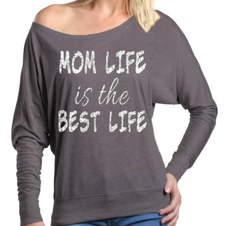 Shop4Ever Women's Mom Life Is The Best Life Off Shoulder Long Sleeve (Best Slope Shoulder Dreadnought)