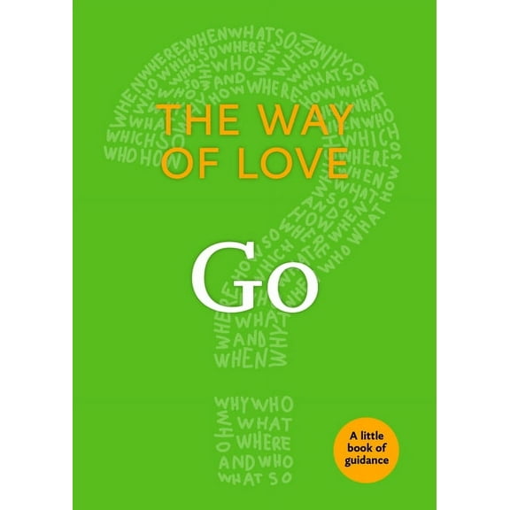 Little Books of Guidance The Way of Love: Go, (Paperback)