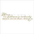 thumbnail image 2 of Bless the Food Before Us, the Family Beside Us, and the Love Between Us, Amen Vinyl Lettering Wall Decal Kitchen Dining Quote Decals - Size: 10"H x 37"L - Color: Metallic Gold, 2 of 6