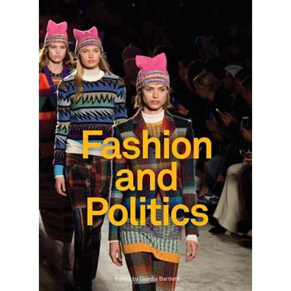 Pre-Owned Fashion and Politics Hardcover