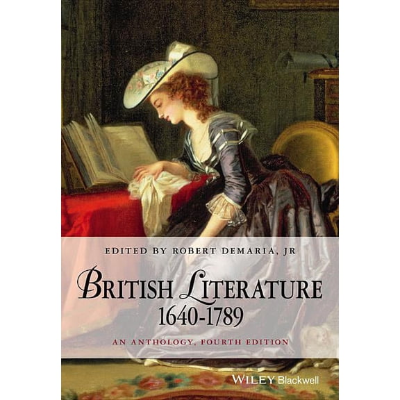 Blackwell Anthologies: British Literature 1640-1789: An Anthology (Paperback)