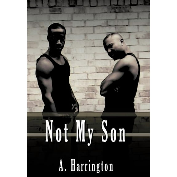 Not My Son, (Hardcover)