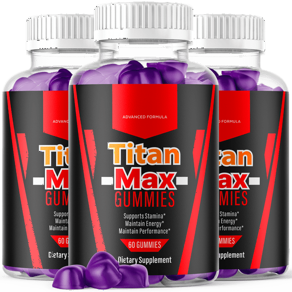 Titan Max Gummies Advanced Formula All Natural Vitamin Supplement TitanMax 180 Gummies