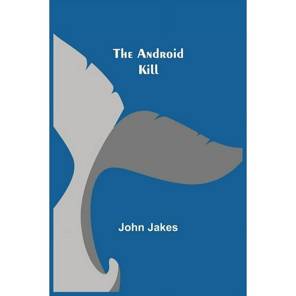 The Android Kill, (Paperback)