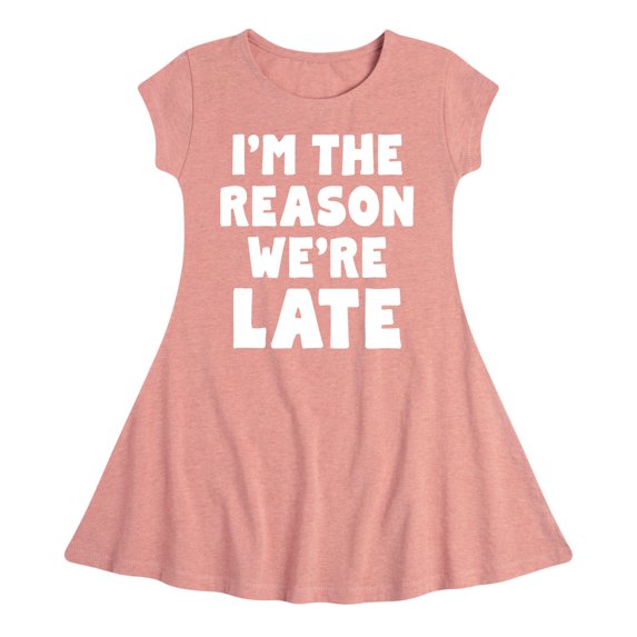Instant Message - I'm The Reason We're Late - Toddler & Youth Girls Fit & Flare Dress