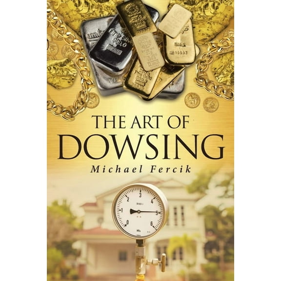 The Art of Dowsing, (Paperback)