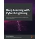 Deep Learning with PyTorch Lightning : Swiftly build high-performance ...