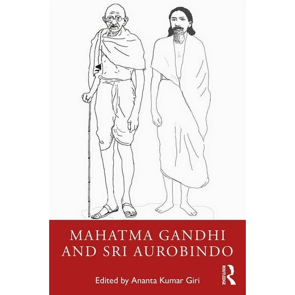 Mahatma Gandhi and Sri Aurobindo, (Paperback)