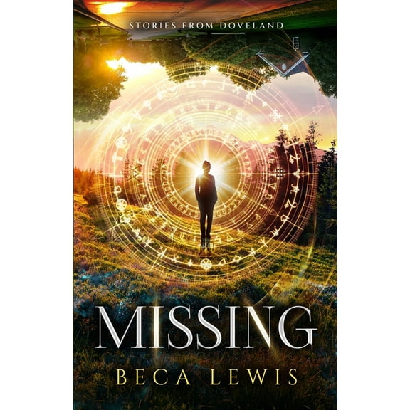 Stories from Doveland Missing: Never Lost, Book 7, (Paperback)