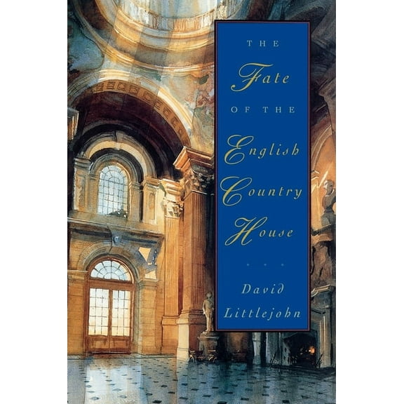 The Fate of the English Country House, (Hardcover)