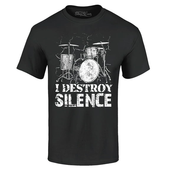 Shop4Ever Men's I Destroy Silence Drums Drummer Graphic T-shirt Medium Black