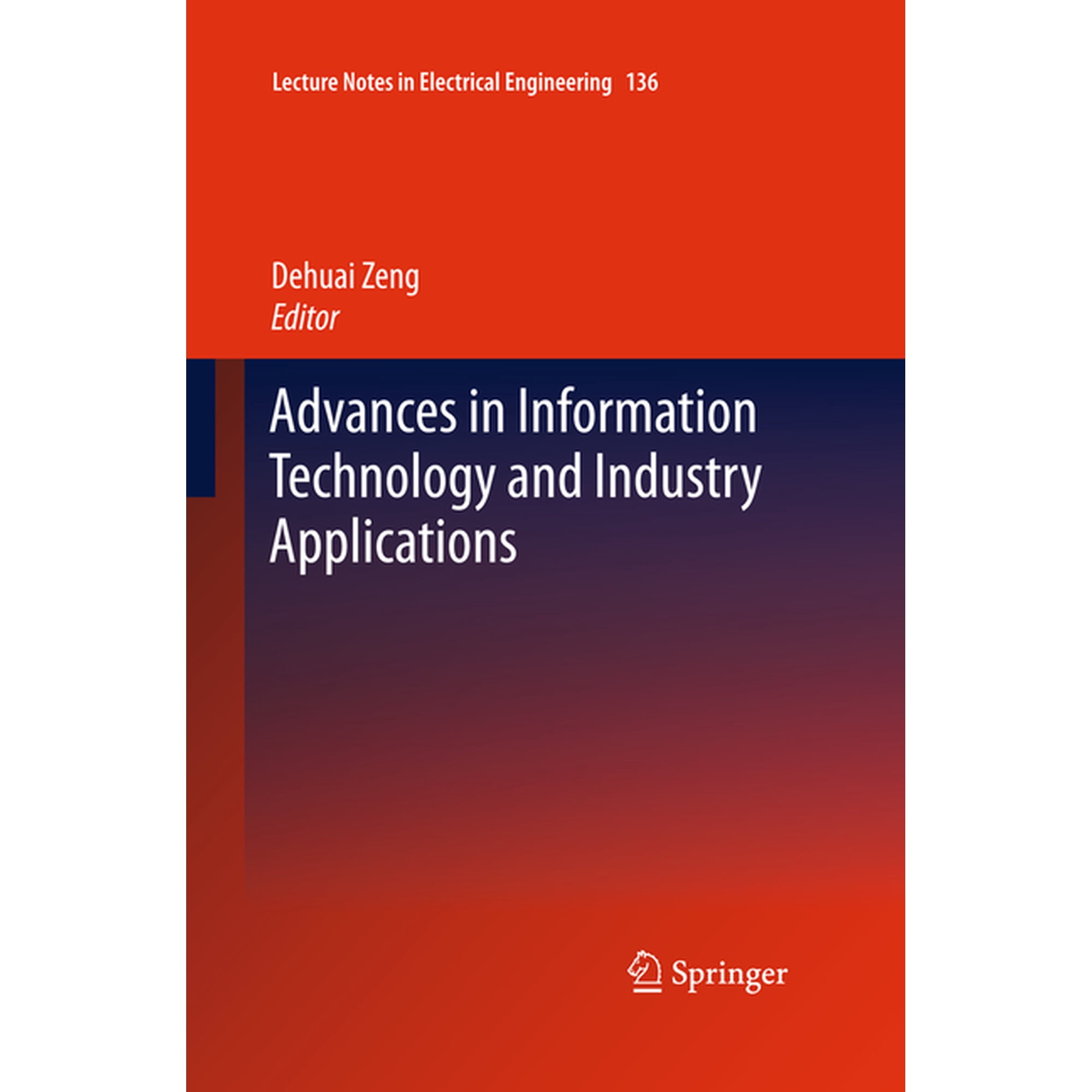 Lecture Notes in Electrical Engineering Advances in Information Technology and Industry Applications Book 136 (Paperback)
