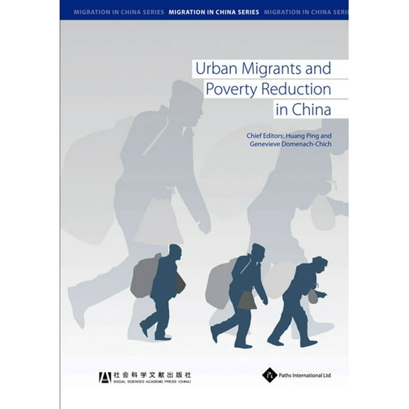 Migration in China: Urban Migrants and Poverty Reduction in China (Paperback)
