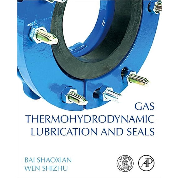 Gas Thermohydrodynamic Lubrication and Seals, (Paperback)