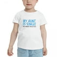 thumbnail image 5 of My Aunt is Single Ask Parents for Details Funny Toddler T-Shirts for Boys Girls (White, Youth XL), 5 of 5