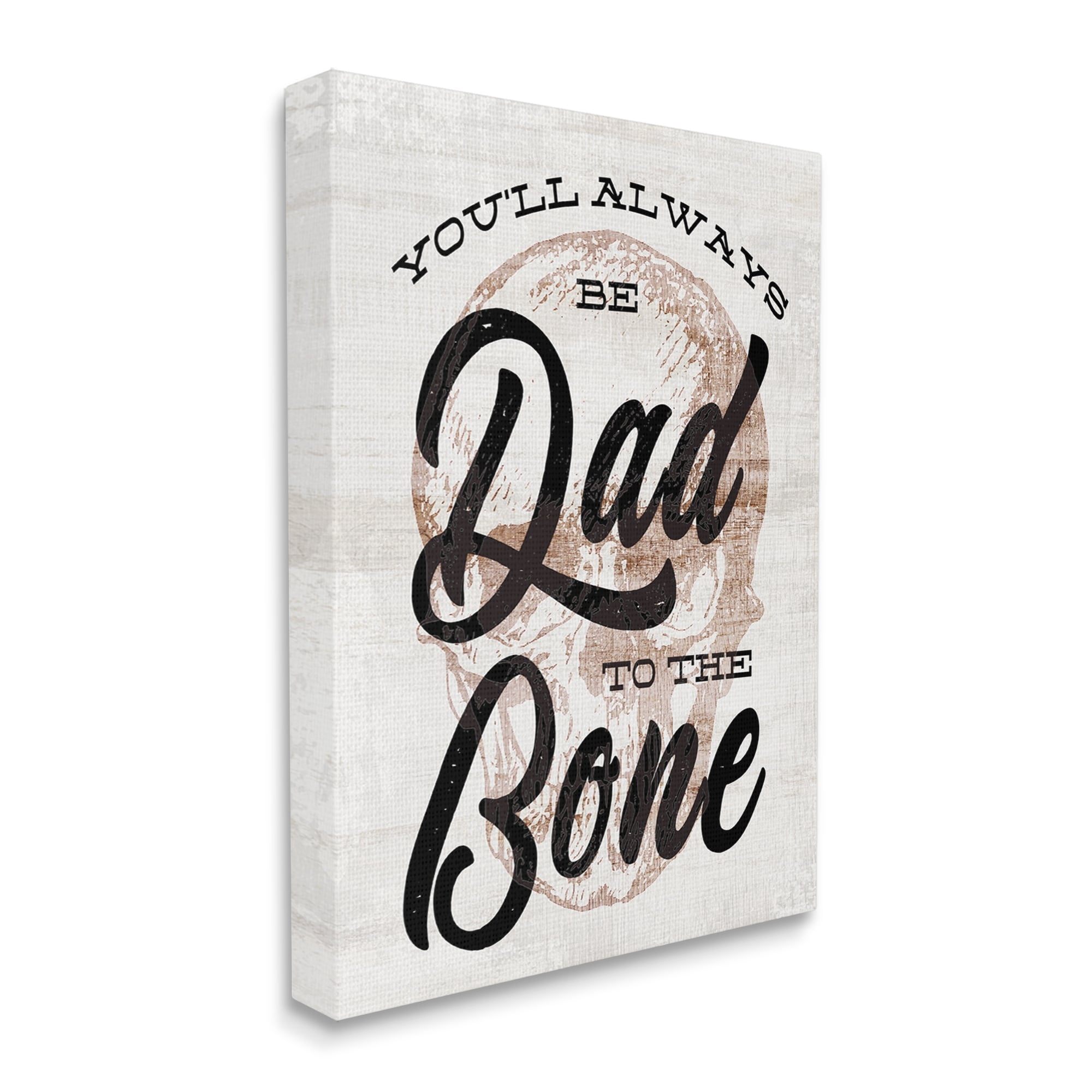 Stupell Dad To The Bone Funny Skull Phrase Inspirational Painting Gallery Wrapped Canvas Print Wall Art