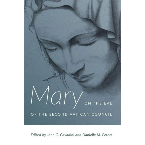Mary on the Eve of the Second Vatican Council, (Hardcover)