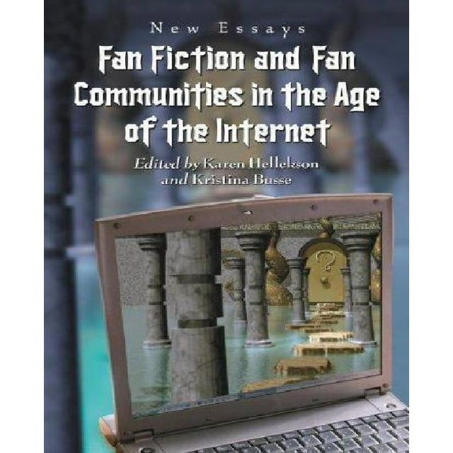 Fan Fiction et Communautés de Fans à l'Ère d'Internet, Nouveaux Essais