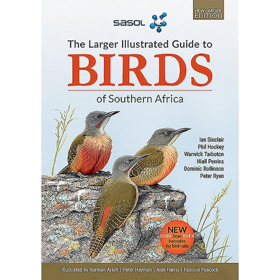 The Sasol Larger Illustrated Guide to Birds of Southern Africa (Revised Edition), (Paperback)
