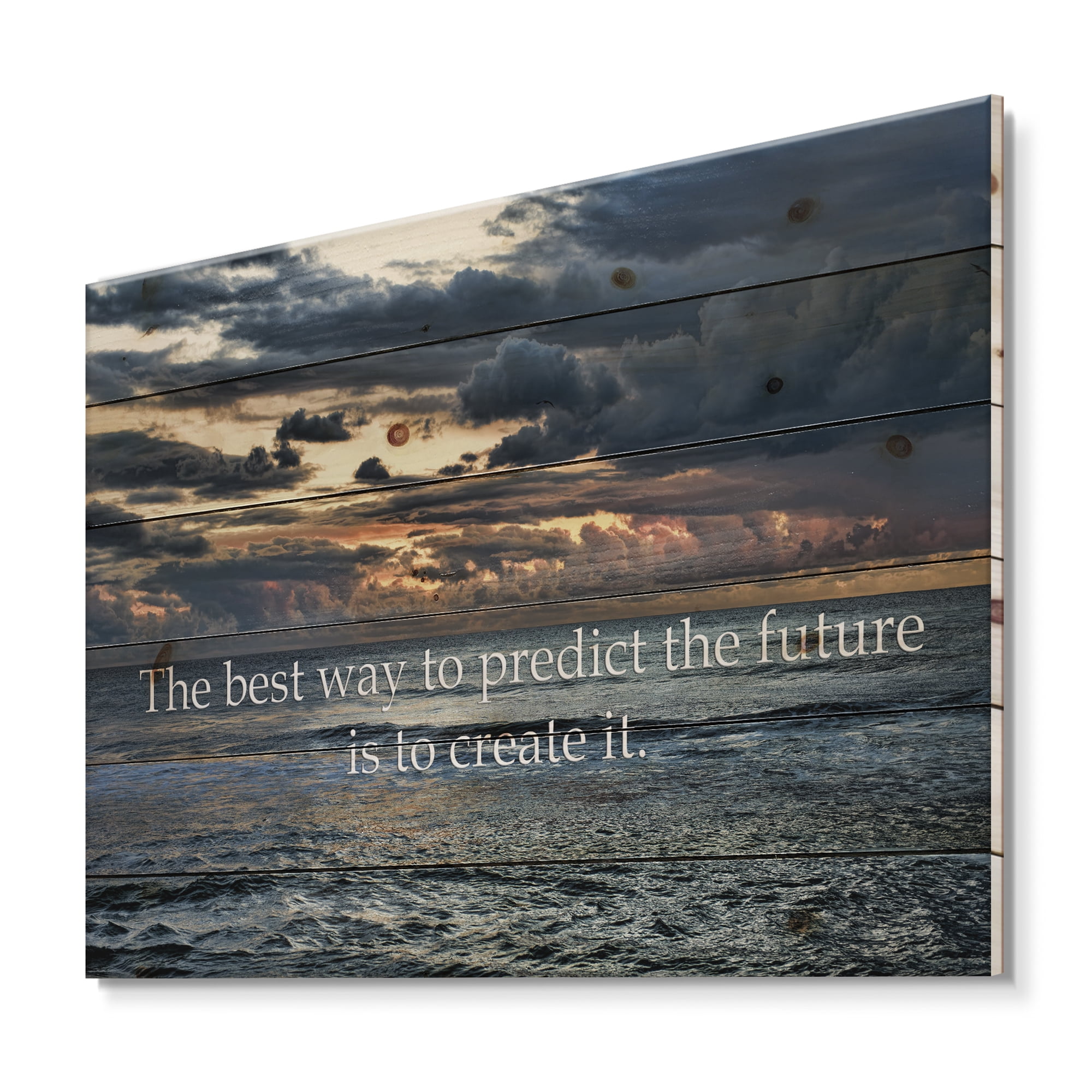 Designart 'The Best Way To Predict The Future Is To Create It Blue Ocean' Nautical & Coastal Print on Natural Pine Wood