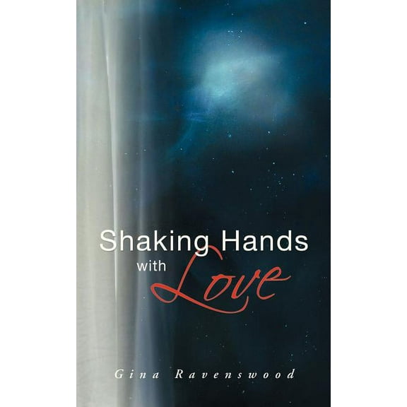 Shaking Hands with Love, (Paperback)
