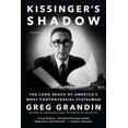 thumbnail image 1 of Pre-Owned Kissinger's Shadow: The Long Reach of America's Most Controversial Statesman (Paperback) 1250097177 9781250097170, 1 of 1