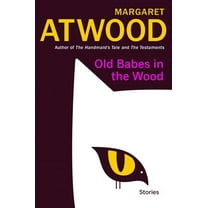 Old Babes in the Wood : Stories (Hardcover)