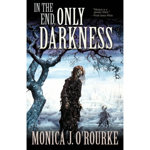 In the End, Only Darkness