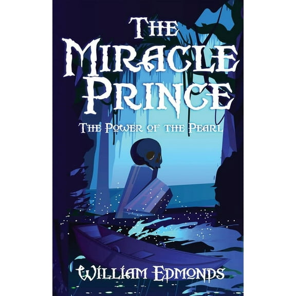 The Miracle Prince The Miracle Prince: The Power of the Pearl, (Paperback)