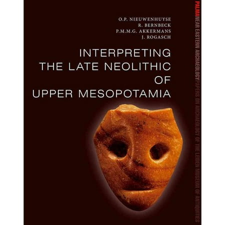Interpreting the Late Neolithic of Upper Mesopotamia