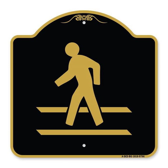 SignMission A-DES-BG-1818-9796 18 x 18 in. Designer Series Sign - Pedestrian Crossing, Black & Gold