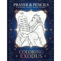 Prayer and Pencils Coloring Exodus: A Devotional Journey Through The Bible, Book 2, (Paperback)