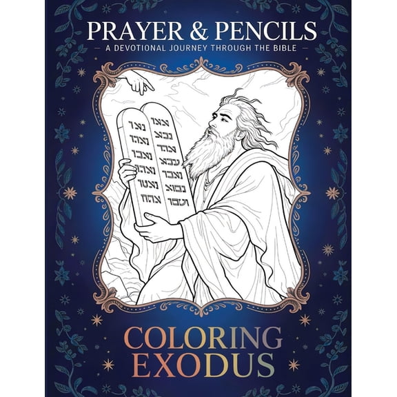 Prayer and Pencils Coloring Exodus: A Devotional Journey Through The Bible, Book 2, (Paperback)
