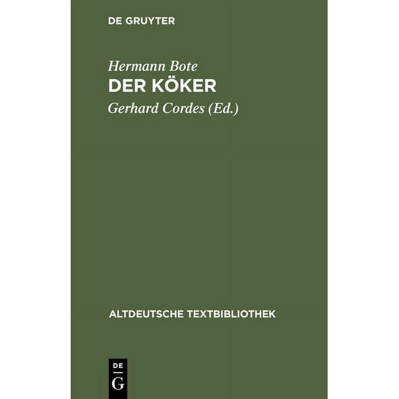 Altdeutsche Textbibliothek: Der Köker (Hardcover)