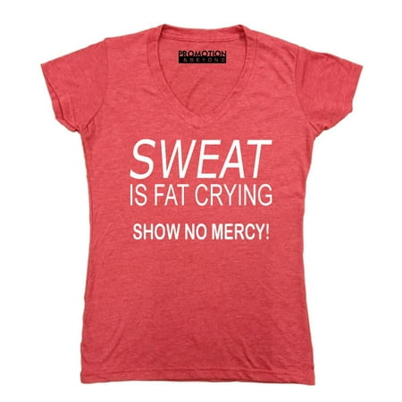 P&B Sweat Is Fat Crying Show No Mercy Women's V-neck, Heather Red, L