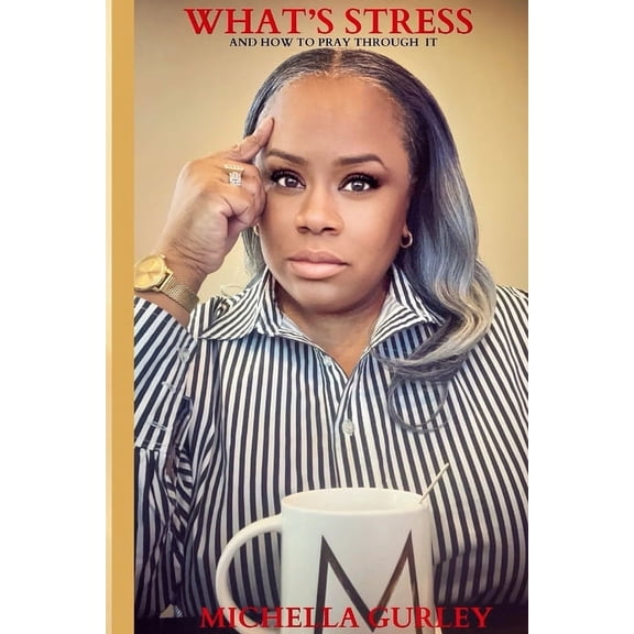 What Is Stress: And How To Pray Through It, (Paperback)