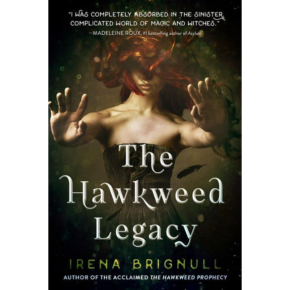 The Hawkweed Series: The Hawkweed Legacy (Series #2) (Hardcover)