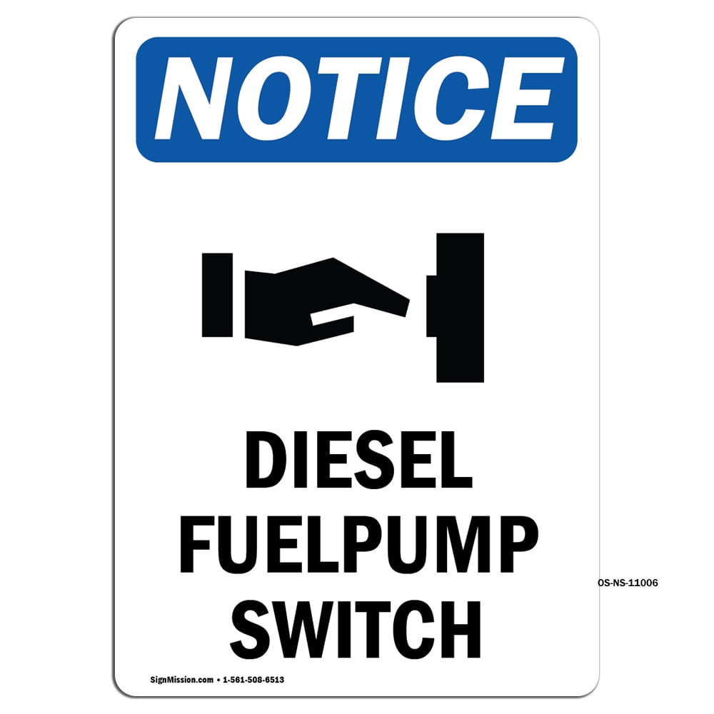 OSHA Notice Signs Diesel Fuel Pump Switch Sign With Symbol Decal