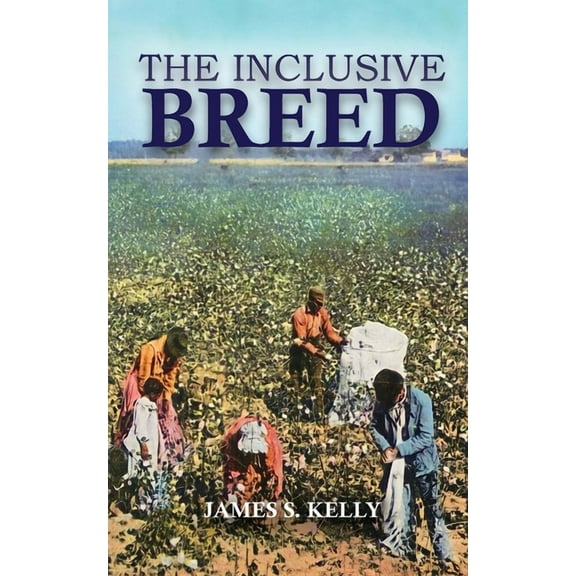 The Inclusive Breed, (Paperback)