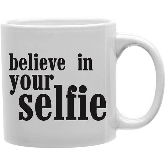Imaginarium Goods  Believe In Your Selfie Mug