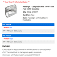 thumbnail image 2 of Headlight - Compatible with 1979 - 1998 Ford E-350 Econoline 1980 1981 1982 1983 1984 1985 1986 1987 1988 1989 1990 1991 1992 1993 1994 1995 1996 1997, 2 of 2