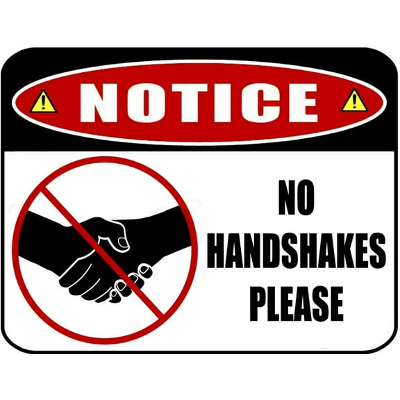 Notice - No Handshakes Please 11.5" x 9" Laminated Sign