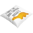 thumbnail image 2 of I Only Eat Dino Chicken Nuggets Square Throw Pillow Case Cushion Cover Pillowcase 18'''' x 18'''' (45cm x 45cm), 2 of 5