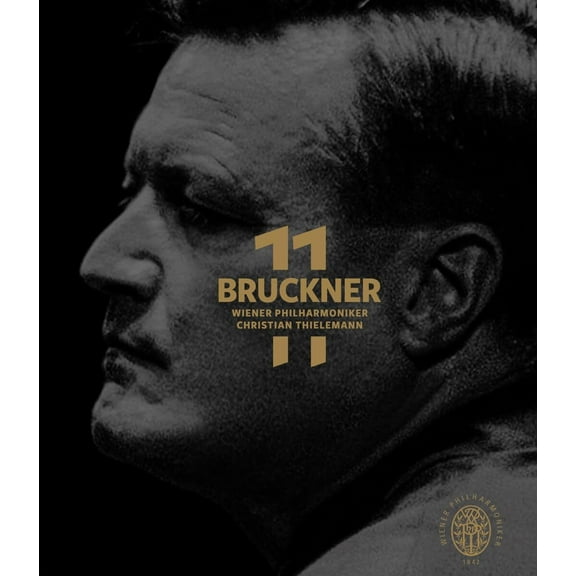 Bruckner 11 - the Complete Symphonies