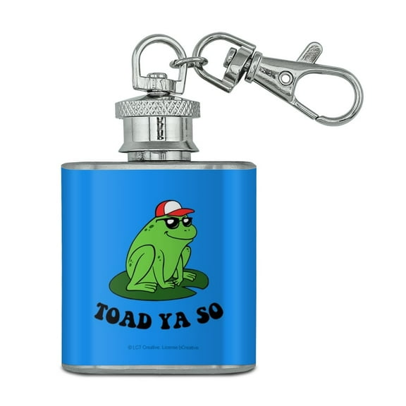 Toad Ya So Told You Funny Humor Stainless Steel 1oz Mini Flask Key Chain