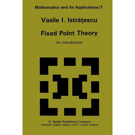 Mathematics and Its Applications Fixed Point Theory: An Introduction, Book 7, (Paperback)