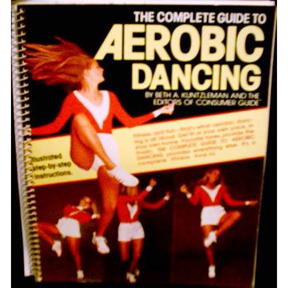 Pre-Owned Complete Guide To Aerobic Dancing, 9780517294567, 0517294567, Paperback,