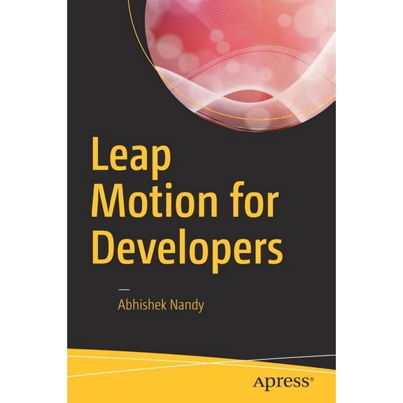 Leap Motion for Developers, (Paperback)