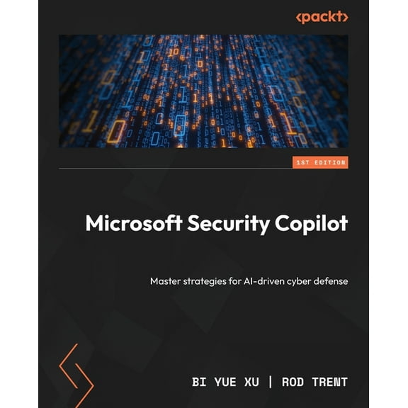 Microsoft Security Copilot: Master strategies for AI-driven cyber defense, (Paperback)